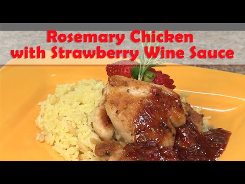 Pan-roasted Rosemary Chicken with Summer Strawberry Wine Sauce