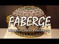 FABERGE Museum | Imperial Easter Eggs | Saint Petersburg | Russia