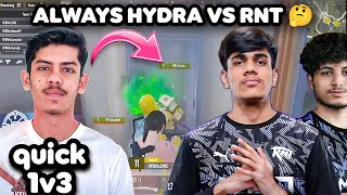 Hydra Dreams Instant 1v3 RNT 😇 | Why Always Hydra vs RNT 🤔 | Hydra Dreams