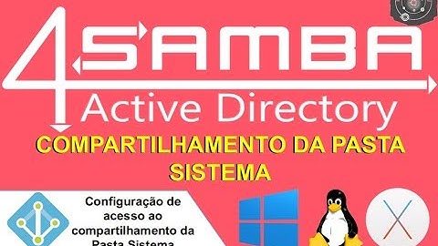 🗂 Configurando o compartilhamento da Pasta Sistema no SAMBA 4 Level 2