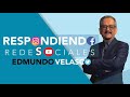 Respondiendo a Redes Sociales con Edmundo Velasco