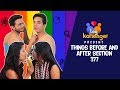 THINGS BEFORE AND AFTER LGBTQ SECTION 377 | LOG KYA KAHENGE |