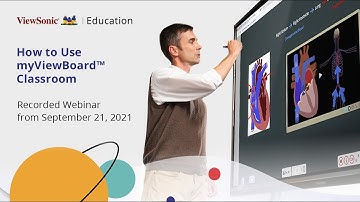 9/21/21 Webinar - How to Use myViewBoard™ Classroom