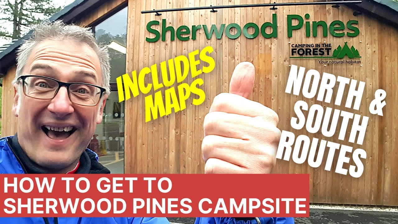 How to Get to Sherwood Pines Campsite YouTube