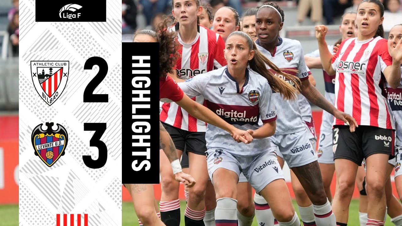 RESUMEN I Athletic Club 2-3 Levante UD | Liga F 2024-25 MD25 - YouTube