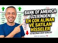 Bank of America Üzerinden En Çok Alınan ve Satılan Hisseler 18 Haziran 2026