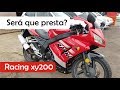 Compramos uma Shineray Racing XY 200??