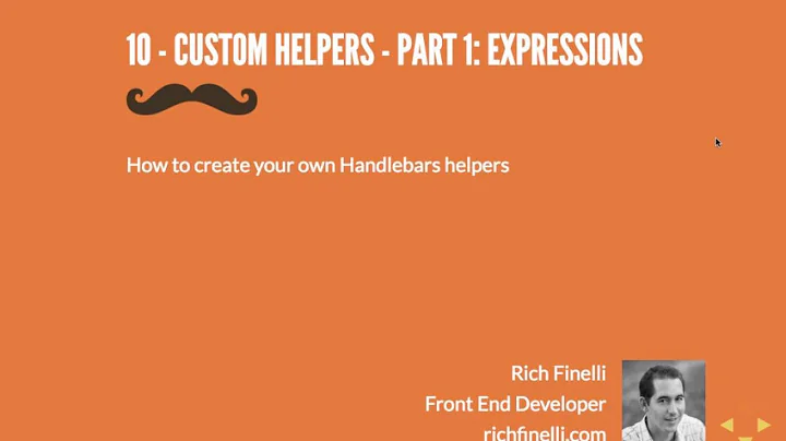 10 Handlebars training: Custom Helpers Part 1 - Expressions