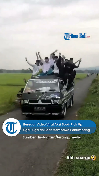 Beredar Video Viral Aksi Sopir Pick Up Ugal-Ugalan Saat Membawa Penumpang