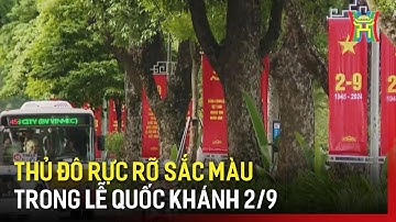 Thủ đô rực rỡ sắc màu trong Lễ Quốc khánh 2/9 | Tin tức