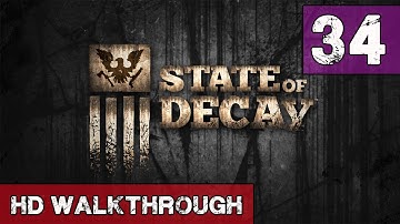 State of Decay Walkthrough - Part 34 Supply Run  - Lets Play Gameplay & Commentary