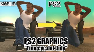 PS2 GRAPHICS FOR GTA SA MOBILE ANDROID 