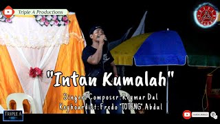 Intan Kumalah (Tausug Song Cover) | By: Reymar Dal | Triple A Band