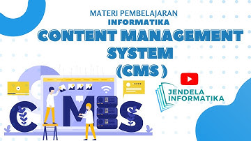 CONTENT MANAGEMENT SYSTEM (CMS) - INFORMATIKA SMP/MTs.