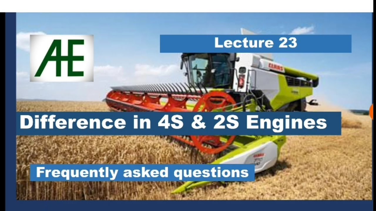 Lecture 23: Difference between 4 Stroke & 2 stroke engines #icar_jrf ...