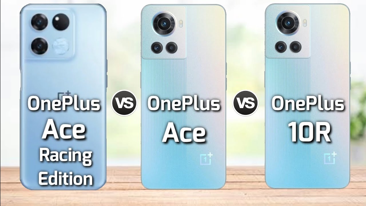 OnePlus Ace Racing Edition vs OnePlus Ace vs Oneplus 10R || Price | Launch  Date