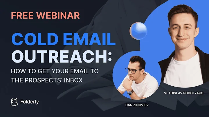 How to Find the Way Into Your Prospects’ Inboxes | Folderly's Webinar