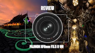 Review  Fujinon XF8mm F3.5 R WR...กว้างสุดชีวิต  คุ้มค่าที่รอคอย