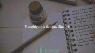 Cara Membuat Sinopsis 'Menghipnotis Dengan Sinopsis'