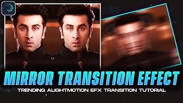 Efx Video trending Mirror Streach effect + Transition🔥 | Alightmotion Transition effect Tutorial