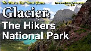 Glacier: The Hiker's National Park - the most comprehensive guide on the park on YouTube.