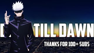 Jujutsu Kaisen | Dusk Till Dawn 「Edit - AMV」[Thanks for 100+ subs]