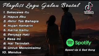 Playlist Lagu Galau Brutal🥀Speed Up   Reverb Viral TikTok 2024 Sekecewa Itu, Hapus Aku