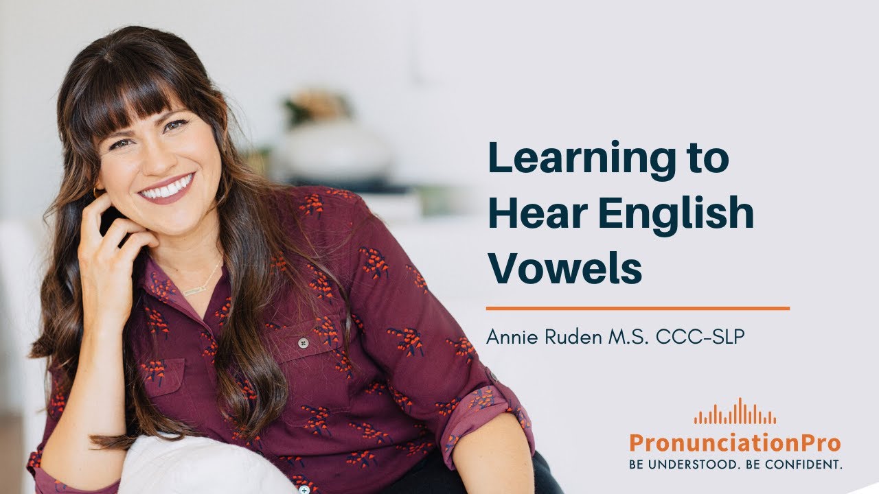 Learning To Hear English Vowels