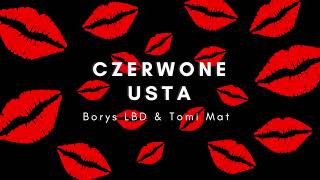 Borys LBD & Tomi Mat - Czerwone Usta  Resimi