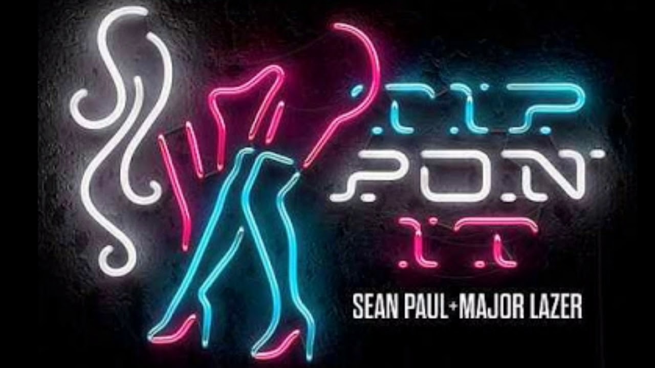 Sean Paul  Major Lazer   Tip Pon It