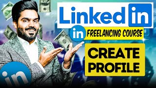 How to create LinkedIn Profile | LinkedIn Freelancing Course | Direct Client Hunting | Lecture # 2 screenshot 1