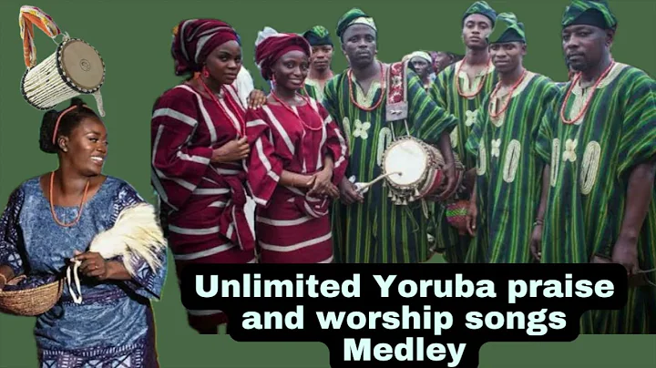 5 Hours Unlimited Yoruba Praise and Worship Songs Medley |Non stop Yoruba praise songs