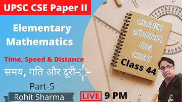 Time,Speed & Distance | समय, गति और दूरी | CSAT Crash Course | UPSC CSE 2021 | Class 44 | EduLearn