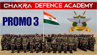 Chakra Defence Academy | Promo 3 | Indian Defence Forces Coaching Academy