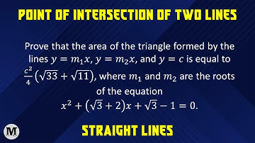 22 | Straight Lines (Co-ordinate Geometry) | Point of Intersection of Two Lines