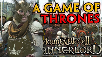 Rise Of the Seven Kingdoms - Game Of Thrones - Mount And Blade 2 Bannerlord #7