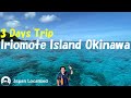 3 days trip to Iriomote Island Okinawa Japan | What to do in Japan