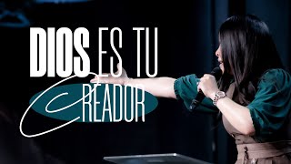 DIOS ES TU CREADOR  Pastora Yesenia Then