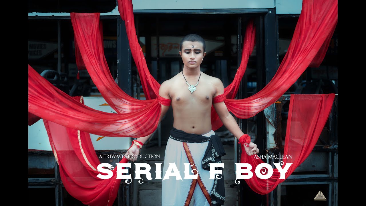 SERIAL F BOY | A FILM BY TRIWAVES | PERFORMED BY RANBIR BANERJEE