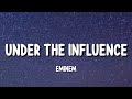 Eminem - Under The Influence (Lyrics) so you can suck my d*ck if you don