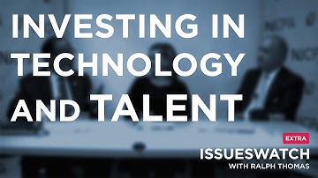 Investing in Technology and Talent | IssuesWatch EXTRA | September 9, 2015