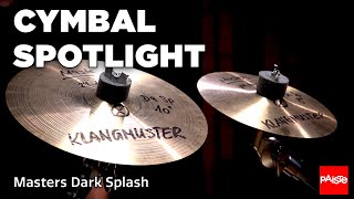 PAISTE CYMBALS - Cymbal Spotlight - Masters Dark Splash