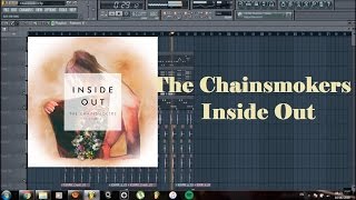The Chainsmokers - Inside Out Fl studio remake FLP+PRESETS
