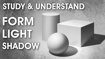 Importance of Studying Light & Shadow to Understand Form & Values - Tutorial to Improve Your Drawing
