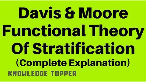 Davis & Moore Functional Theory Of Stratification By Knowledge Topper (Urdu/Hindi)