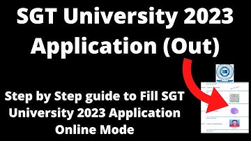 SGT University Admission 2023 Application (Started)- How to Fill Application Form Online Mode