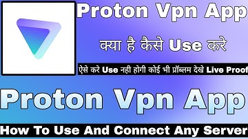 Proton Vpn App Kaise Use Kare || How To Use Proton Vpn App || Proton Vpn App Review || Proton Vpn