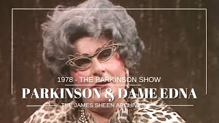 The Parkinson Show (1978) with Dame Edna Everage (first appearance)
