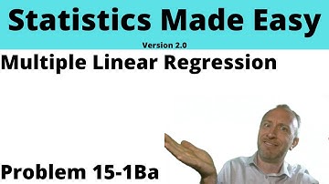 Statistics Module 15 V2 - Multiple Linear Regression, Problem 15-1Ba