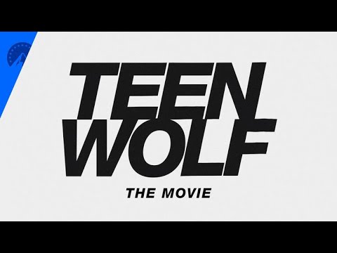 Teen Wolf Movie Coming 2022 | Paramount+